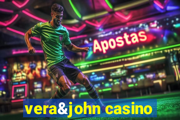 vera&john casino